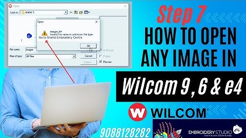 Step 7  How to open any image in  wilcom e4