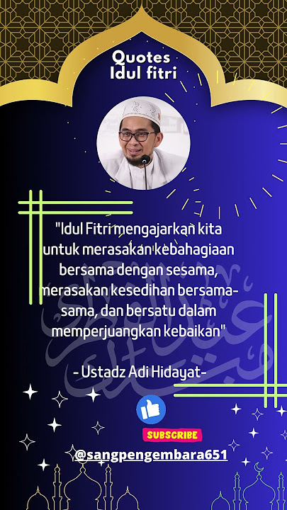 quotes idul fitri-ust. Adi Hidayat #katakatabijak #quote #fypyoutube #iedmubarak