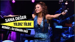 Yıldız Tilbe ft. Dj Engin Dee - Sana değer ( Oryantel Remix Versiyon )