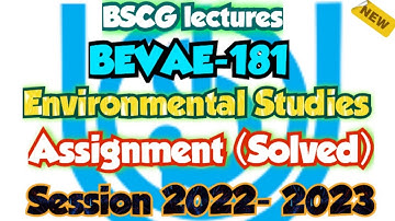 BEVAE 181 Solved Assignment 🥳| Environmental Studies #ignou #ignousolvedassignment2023 #bsc #aecc