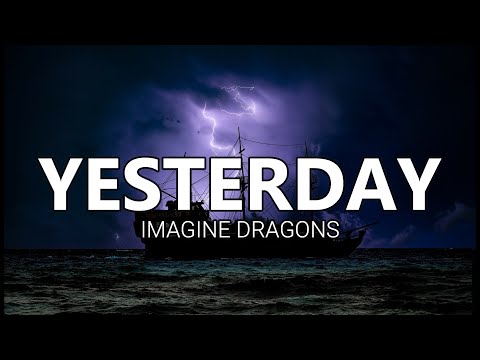 Yesterday, Imagine Dragons, Soul Rhythm, Lyrics