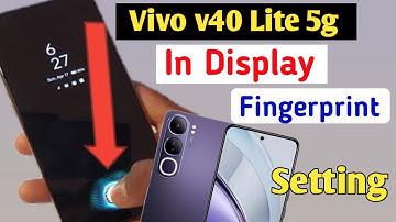 Vivo v40 Lite fingerprint screen lock| fingerprint lock setting in Vivo v40 Lite| display fingerprin