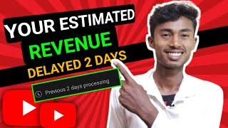 ?Your Estimated Revenue Delay | Estimated Revenue Nahin a Raha Hai