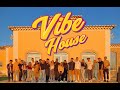 Sejam bemvindos a vibe house