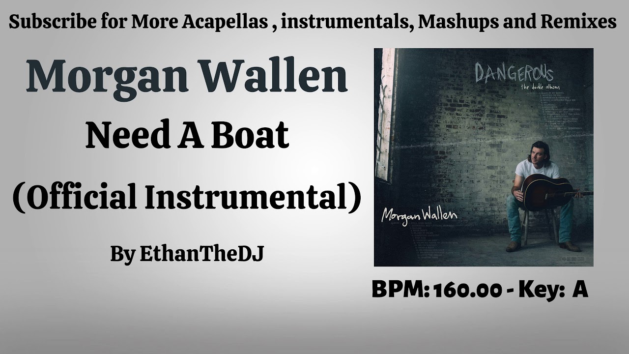 Morgan Wallen - Need a Boat (Official Instrumental)