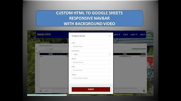 CUSTOM HTML FORM TO GOOGLE SHEETS | MODAL BOOTSTRAP | RESPONSIVE NAVBAR WITH BACKGROUND VIDEO