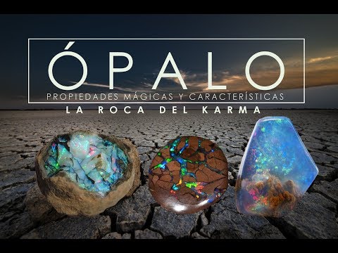 Video: Ópalo: Apariencia, Características, Propiedades Mágicas