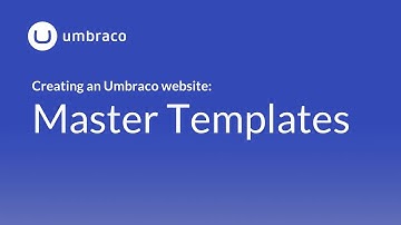 Creating an Umbraco 8 website: Master Templates