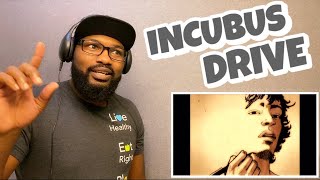 INCUBUS - DRIVE | REACTION