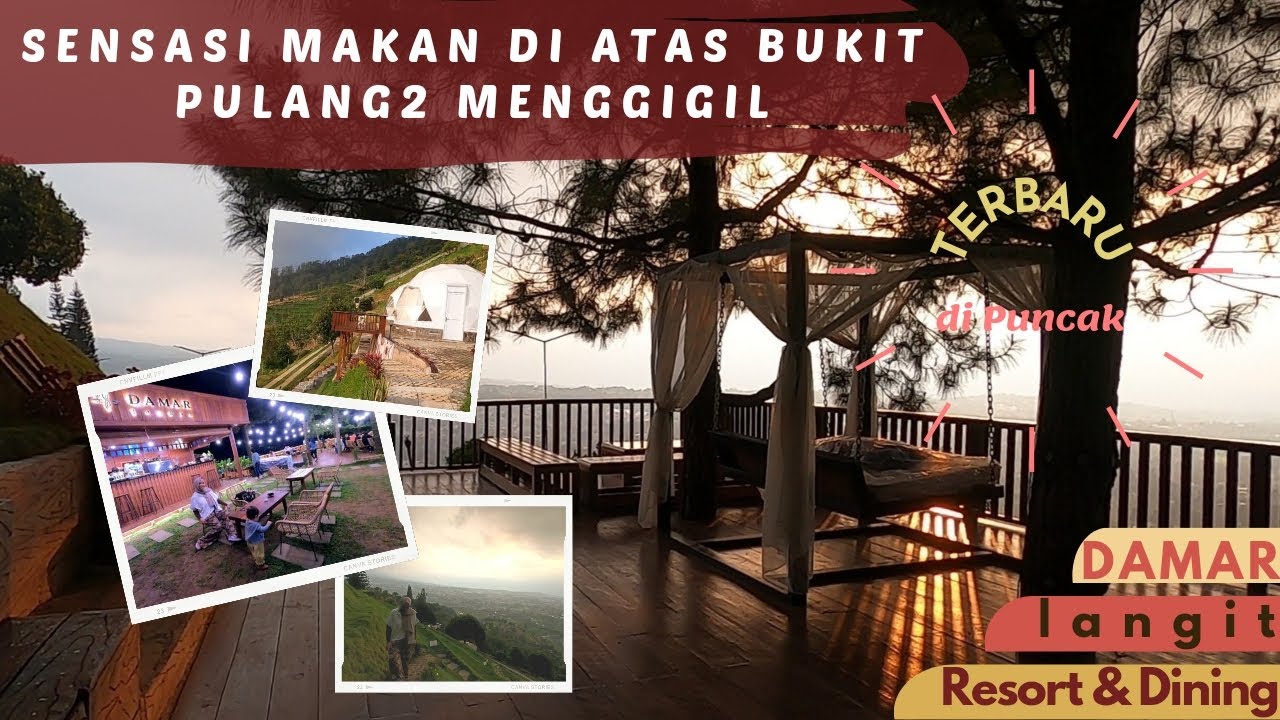 DAMAR LANGIT RESORT AND RESTO CISARUA PUNCAK (REVIEW LENGKAP RUTE DAN ...