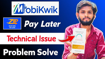 Mobikwik Zip Technical Issues Problem Solve | mobikwik zip unblock kaise kare 2025
