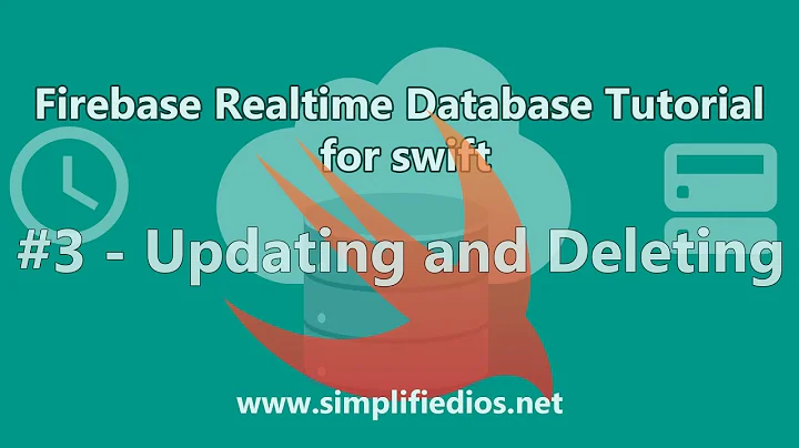 Firebase Database Swift Tutorial - Updating and Deleting #3