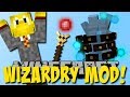 Wizardry Mod! (Eigene Zaubersprüche!) [Deutsch]