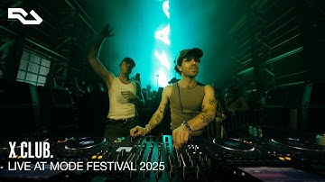 RA Live: X CLUB. @ Mode Festival 2025