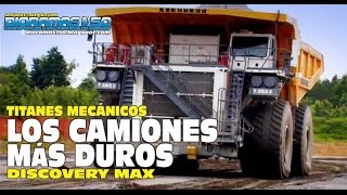 DISCOVERY MAX-TITANES MECÁNICOS (Los Camiones más Duros)