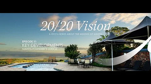 Key Developments: Mantis Founder's Lodge and Innovation Hub