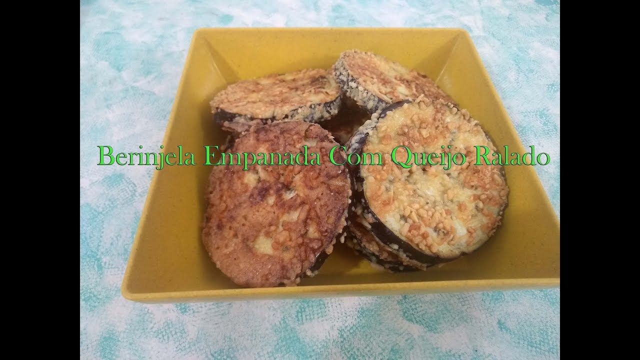 BERINJELA EMPANADA COM QUEIJO RALADO