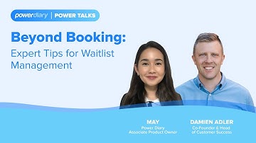 Power Talks | Beyond Booking: Expert Tips for Waitlist Management