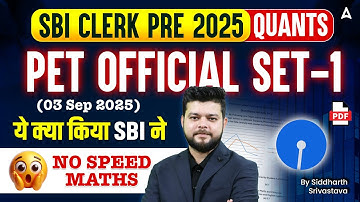 SBI Clerk 2025 | Quants PET Official Paper | ये क्या किया SBI ने 😱 By Siddharth Srivastava