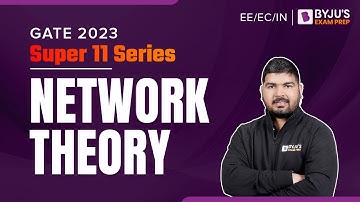 Network Theory Questions | GATE 2023 Electrical, Electronics, IN Engineering (EE/EC/IN) Exam Prep|