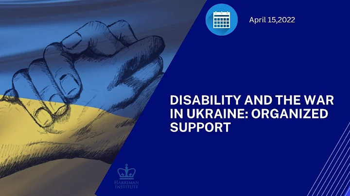 Disability and the War in Ukraine: Organized Support (4/15/22)