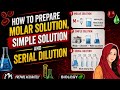 How to prepre Molar solution, Simple and Serial dilution. PBA Biology 12th FBISE.