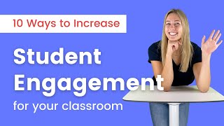 10 Strategies & Tips to Increase Student Engagement