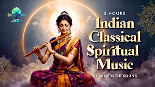 Spiritual Flow  3 Hours  Best Indian Classical Devotional Instrumental  Fusion 51sound