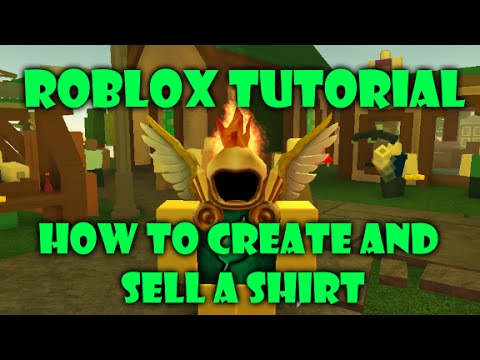 Tutorial Roblox How To Create And Sell A Shirt Youtube - how to make and sell clothes on roblox wpawpartco