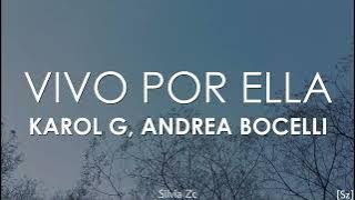 Karol G, Andrea Bocelli - Vivo Por Ella (Letra)