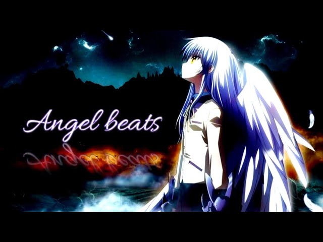 story Wa Anime || Angel beats {ichiban no takaramono} SAD EDIT ~AMV~ class=