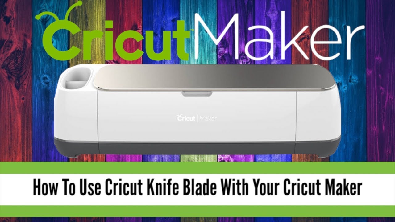 How to Use the Cricut Knife Blade with Cricut Maker - Giggles Galore