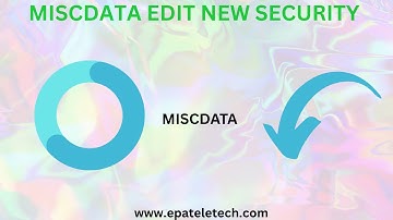 "New MISCDATA Security Edit Explained – Step-by-Step Tutorial (2025)"