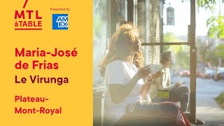 Mtlàtable Maria-José De Frias, Chef At Le Virunga, Invites You To Visit Plateau-Mont-Royal