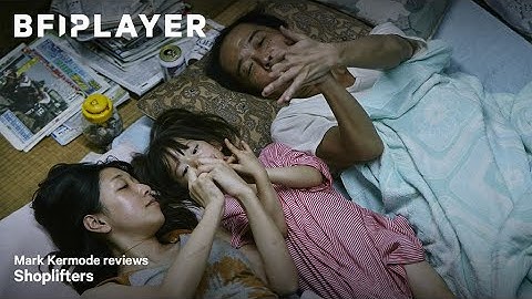 Mark kermode reviews Shoplifters (2018) bfi player 1920x1080