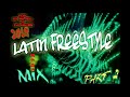 Latin freestyle mega mix part 2 fsp