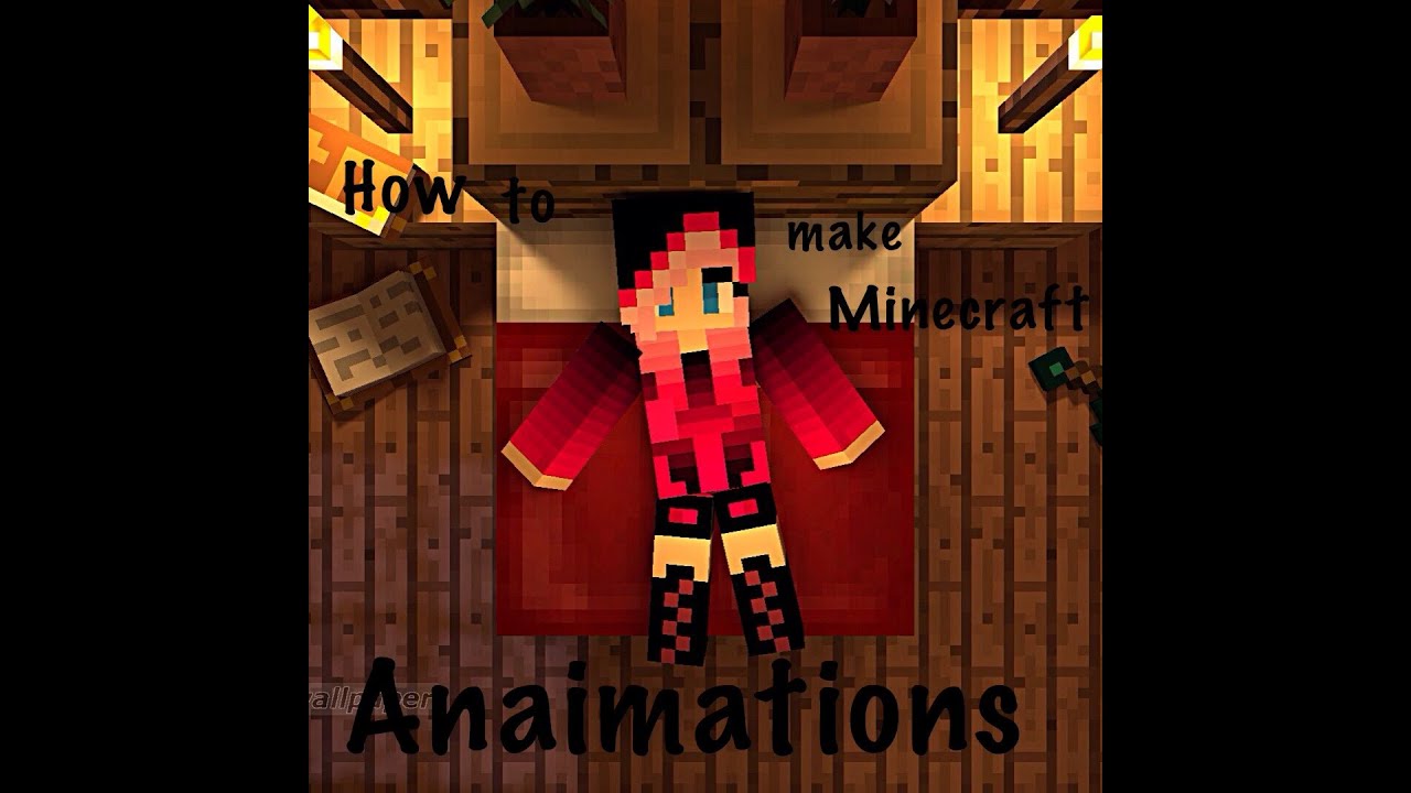 How To Make Minecraft Animations Simple With Your Skin In It YouTube