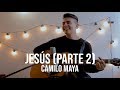Jesús (Parte 2) - Lead (Camilo Maya Cover)