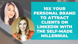 How To Grow Your Personal Brand on LinkedIn to Attract More Clients (w/ Madeline Mann 🍊)