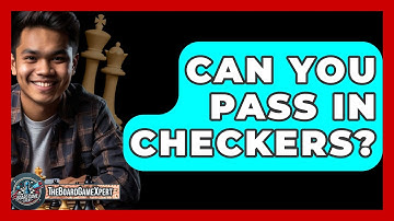 Can You Pass In Checkers? - The Board Game Xpert