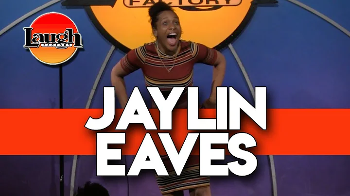 Jaylin Eaves | Being Extra | Laugh Factory Stand U...