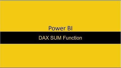 DAX Sum Function Power BI