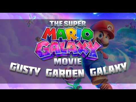 Super Mario Galaxy: The Movie - Gusty Garden Galaxy COVER