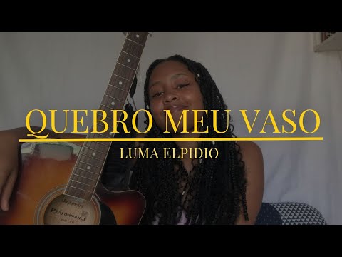 QUEBRO MEU VASO