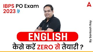 IBPS PO 2023 | IBPS PO English Preparation Strategy by Santosh Ray