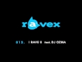 ravex / I RAVE U feat. DJ OZMA (2009 &quot;trax&quot;)