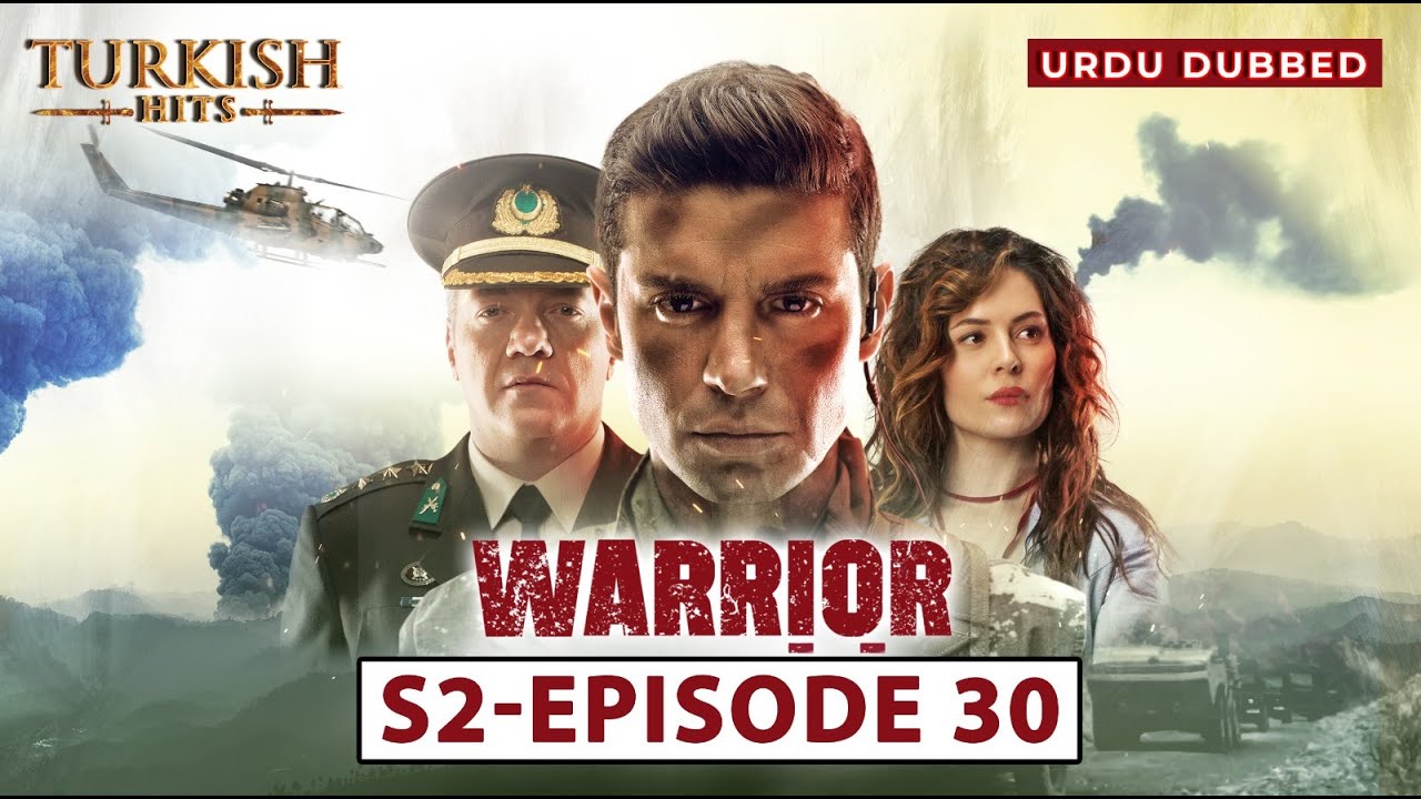 Warrior Season 2 EP 30 | Turkish Urdu Dubbed | Turkish Hits Urdu
