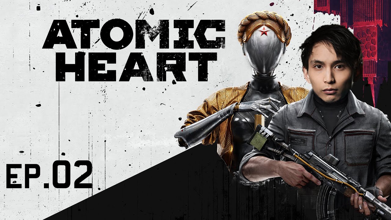 Atomic Heart Full Gameplay (Ep.02)