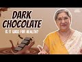 The AMAZING Benefits Of Dark Chocolate! | How Much in A Day | Benefits &amp; Nutrition of Cocoa