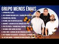Grupo Menos ÉMais Playlist Of All Songs ~ Grupo Menos ÉMais Greatest Hits Full Album
